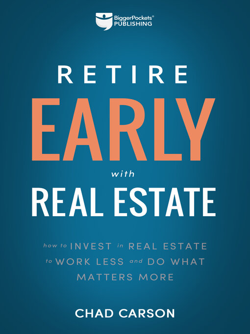 Title details for Retire Early With Real Estate by Chad Carson - Available